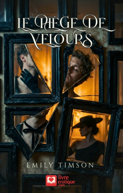 Couverture du roman érotique "Le Piège de Velours" par Emily Timson - Livre BDSM disponible sur Amazon